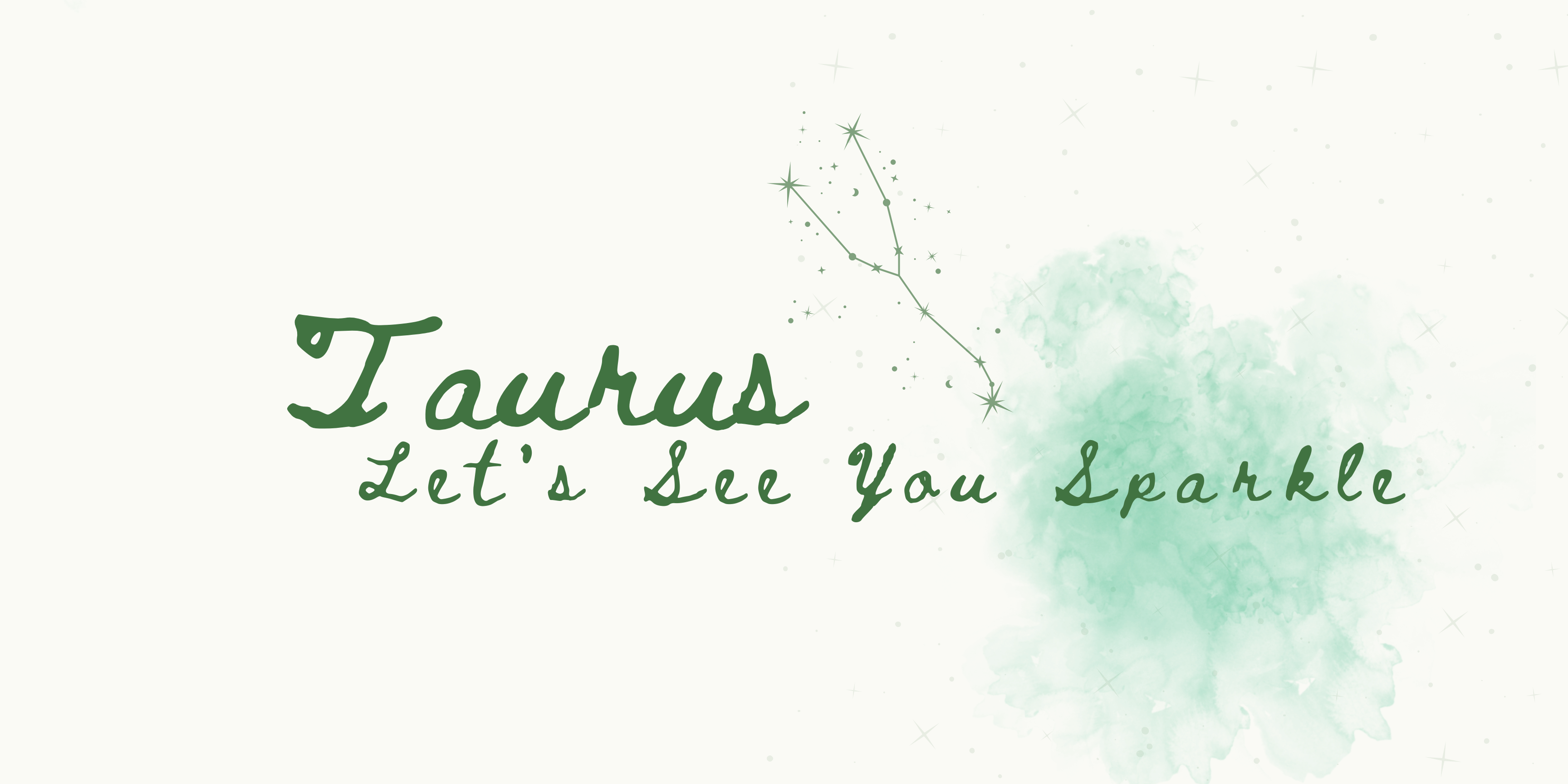 Taurus, Let’s See You Sparkle!